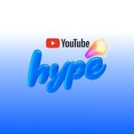 YouTube запускає функцію Hype для підтримки молодих авторів