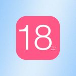 Apple випустила iOS 18.0.1: важливі оновлення для безпеки iPhone та iPad